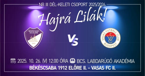 Békéscsaba 1912 Előre II. - Vasas FC II.